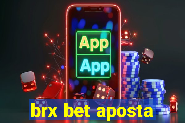 brx bet aposta